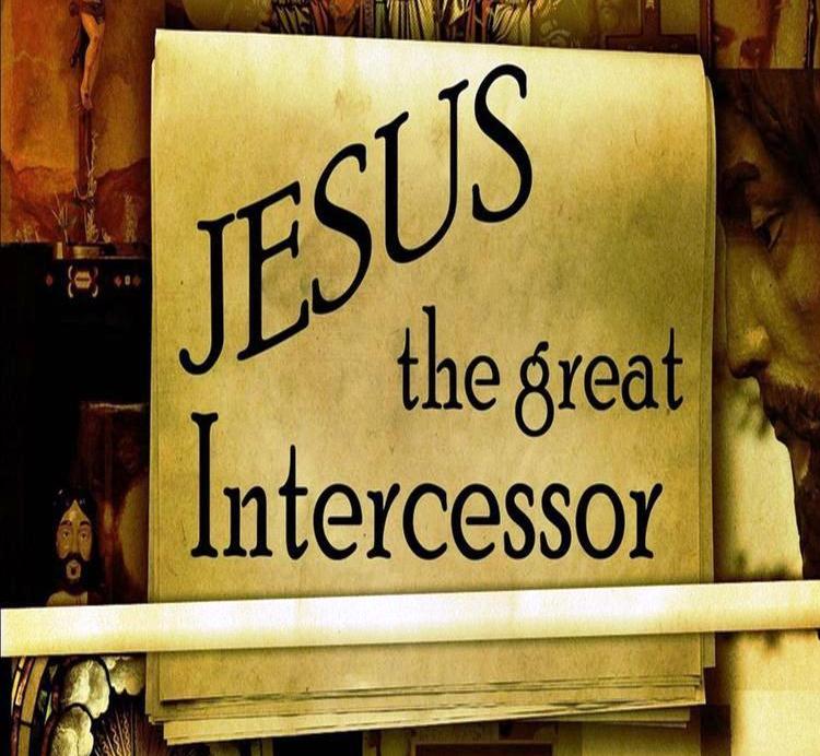 Our Ever Living Intercessor