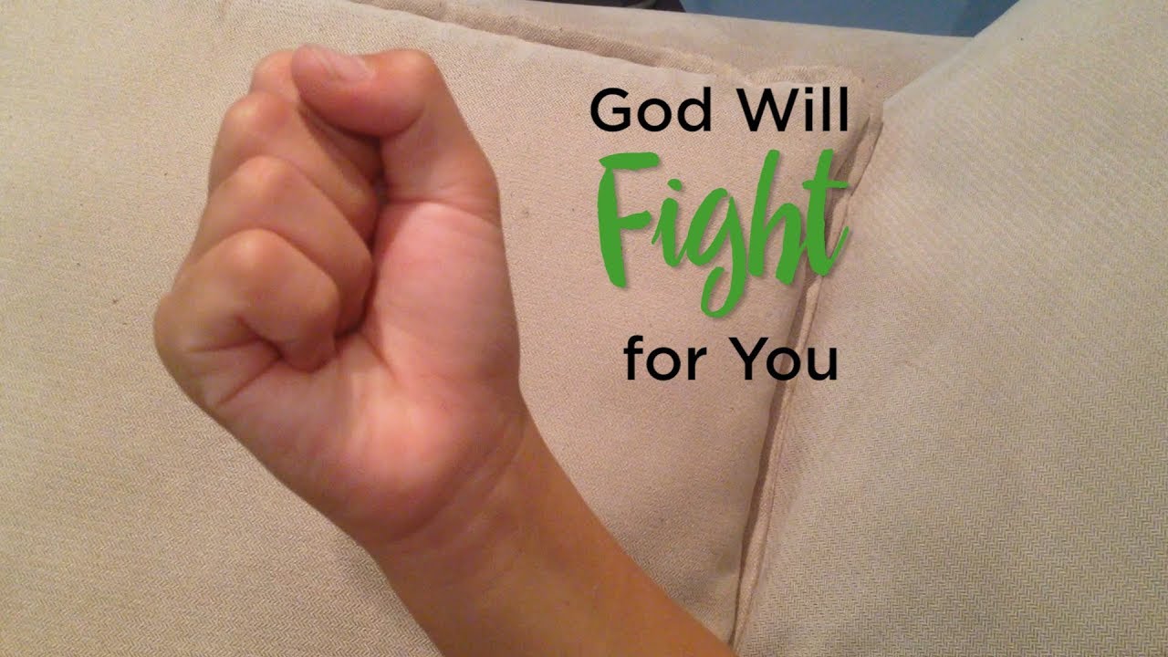 Let the finger of God Fight for You