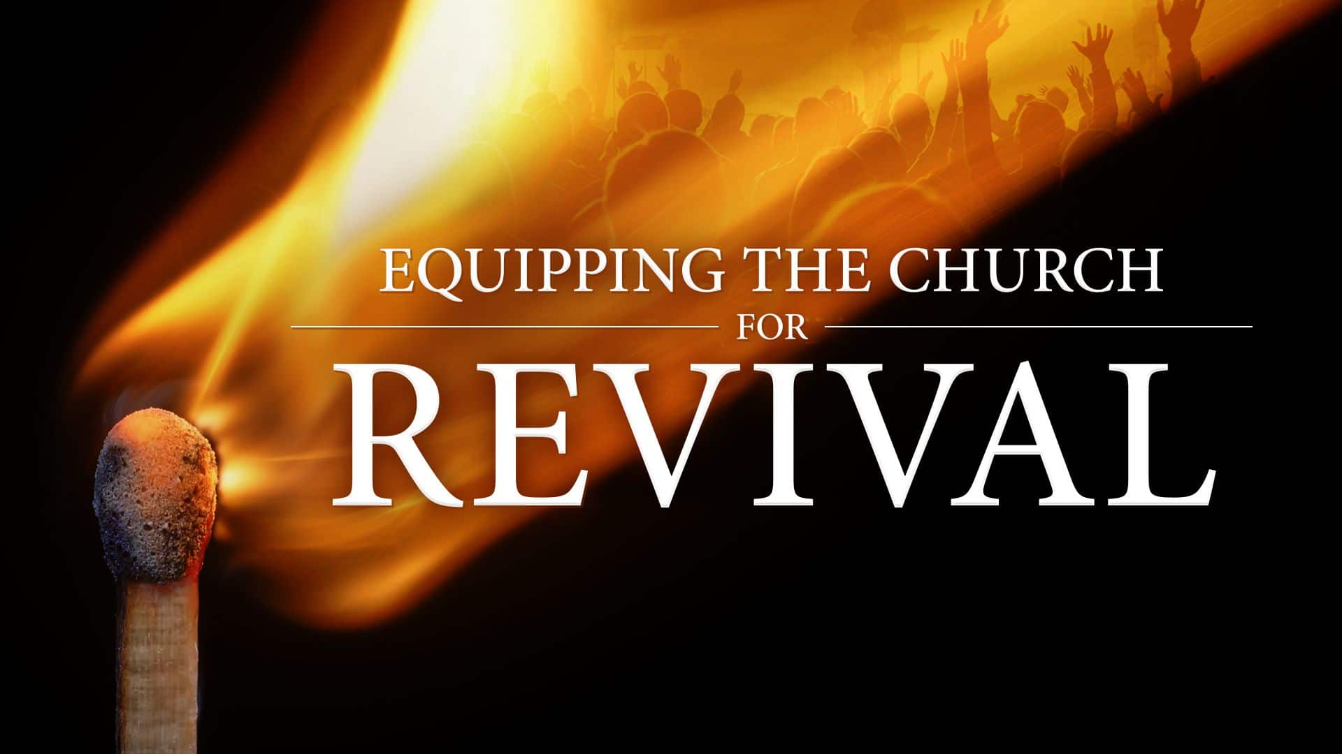 REVIVAL OF THE CHURCH